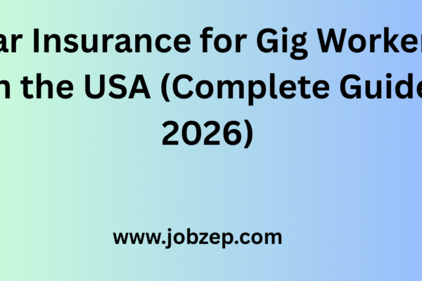 Car Insurance for Gig Workers in the USA (Complete Guide 2026)